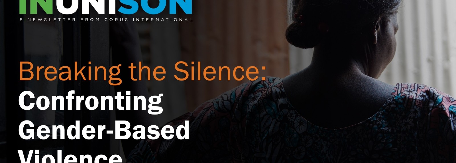 InUnison Newsletter — Breaking the Silence: Confronting Gender-Based  Violence | Corus International